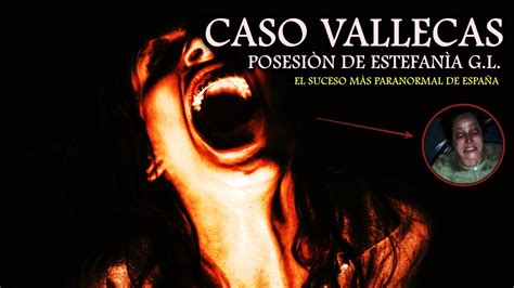 avisos del valle chicas|Caso Vallecas: El suceso paranormal más sorprendente de España.